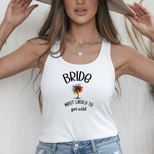 Bride Beach Shirt- Most Likely To Get Wild