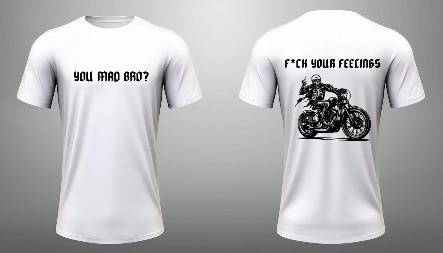 F*** Your Feelings- Skeleton on Motorcycle T-Shirt
