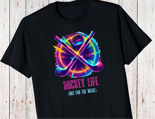 Hockey Shirt "Hockey Life- Not For The Weak"