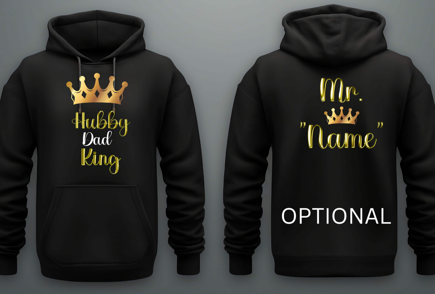 Hubby, Dad, King Hoodie